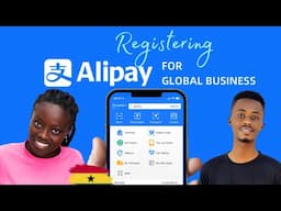 How To Create And Use Alipay Account in Ghana 2025