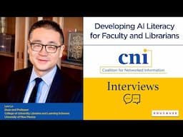 Developing AI Literacy for Faculty and Librarians | The CNI Interviews