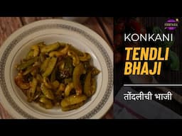 Tendli Konkani Masala in 15 mins | Super Quick Ivy Gourd | Tondlichi Bhaji