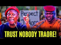 Julius Malema Warns Ibrahim Traore | NATO Seeks to Destroy Burkina Faso’s Revolution