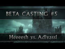 AotR 9.0 Beta Casting #5: Heeeesh vs. Adivassi
