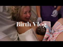 BIRTH VLOG | The labour & delivery of our second baby | Unmedicated VBAC *Raw & Real*