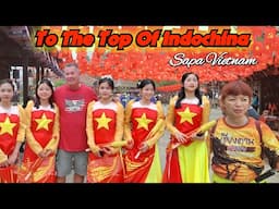 Climb The Highest Mountain In Indochina. It's A Long Way To The Top. Sapa Vietnam