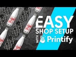 Easy Online Shop Set up - Your Own Online Shop with Printify & Shopify