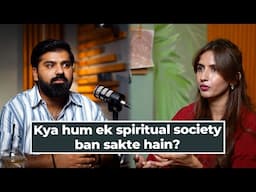 Kya hum ek spiritual society ban sakte hain?