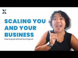 How To Scale Yourself & Your Business