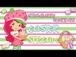 Easter Strawberry Shortcake Livestream 🐰  Berry Bitty Adventures 🐰 24 hour Livestream