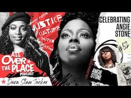 AOTP EP 71 | Celebrating the Life of Angie Stone