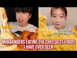 mukbangers eating the CHEESIEST foods i have ever seen