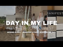 A Day in My Life | Manifesting at Bonnington Farm | Gathered Living Event Vlog