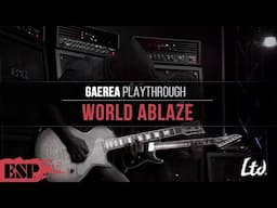 Gaerea "World Ablaze" Playthrough | EC-01FT & MH-1000NT BB | ESP Guitars