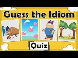 Guess the Idioms from Animated Clues | Fun Idiom Quiz for Kids with Meanings & Examples