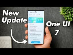 One UI 7 New Update is Here : Finally Samsung Users Will Get the Update NOW!
