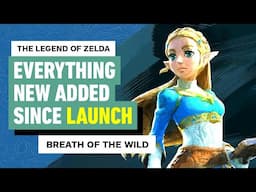 Breath of the Wild: Everything New Added Since Launch (The Legend of Zelda)