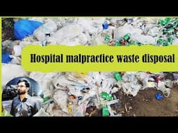 Malpractice of hospital discharge waste |HSE| Hospital Safety| Mushahid haider
