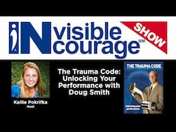 Doug Smith - NHL | The Trauma Code | InVisible InCourage Show | Invisible Disabilities Association