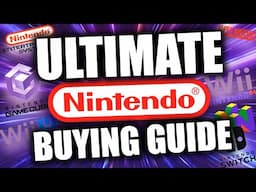 ULTIMATE Nintendo Home Console Buying Guide | Nintendo Buying Guide