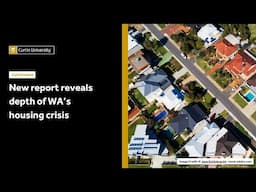 New report reveals depth of WA’s housing crisis