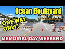 Myrtle Beach Ocean Boulevard Memorial Day Weekend Drive