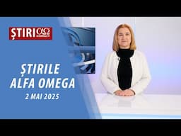 Știrile Alfa Omega l 2 mai 2025