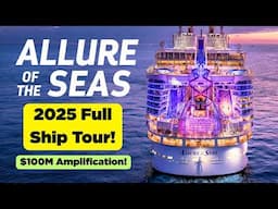 Allure of the Seas AMPLIFIED Walkthrough Ship Tour 2025