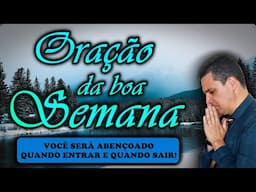 ((🔴)) Oração da Boa Semana com o pastor José Carlos