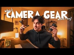 camera gear I'd buy if i started in 2025