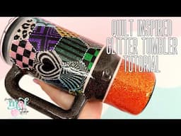 Quilt Inspired Glitter Tumbler Tutorial