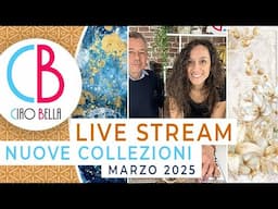 ✨ LIVE Facebook - NUOVE COLLEZIONI/NEW COLLECTIONS - Marzo 2025