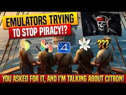 Emulators Trying to Stop Piracy!? You Asked For It, and I'm Talking About Citron! @Geekancia