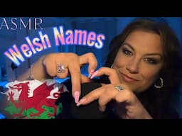 ASMR / Welsh Names / Trigger Words / Whispering