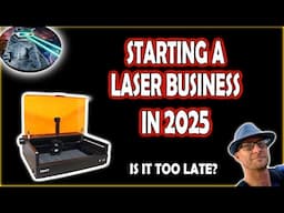Should You Start a laser business 2025?