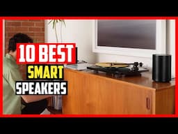 ✅Top 10 Best Smart Speakers of 2025