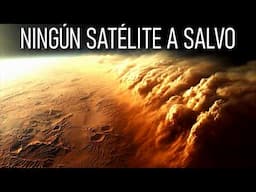 Una tormenta tan masiva que puede destruir satélites