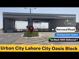 Urban City Lahore Latest Updates | City Oasis Block | Detailed Video | Mian Umer