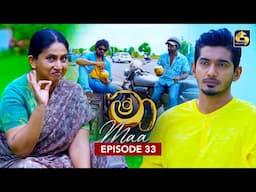 Maa (මා) | Episode 33 | 16th June 2025 | Swarnavahini