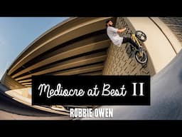 ROBBIE OWEN / Mediocre At Best II