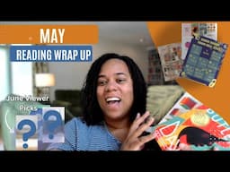 May Reading Wrap Up | Stats, Reading Challenges, and Viewer Picks