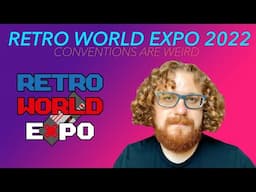 Retro World Expo 2022 + new Nintendo DS games