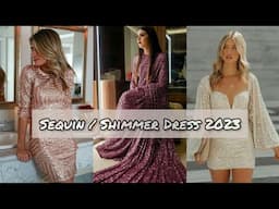 How to Wear a Sequin/ Shimmer Dress 2023 | Party Wear Dress/ Outfits Ideas