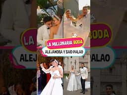 La Millonaria Boda de Alejandra Baigorria y Said Palao