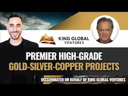 One Top High Grade Gold and Silver Exploration Stock To Watch Now? (CSE:KING)