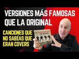 VERSIONES más famosas que la ORIGINAL - 12 canciones que no sabías que eran covers