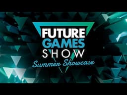 Future Games Show: Summer Showcase 2025 - Gamesradar Co-stream