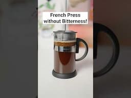 👍Sick of French Press Bitterness!
