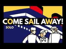Come Sail Away! | Solo Board Game Tutorial and Playthrough