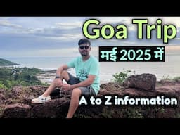 Goa in May month | Goa tour plan | Goa Trip budget | Goa tour package | Goa Hotels &  vehicle Rent