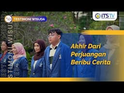 Testimoni Wisudawan ITS | Wisuda 131