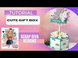 Cute Gift Box | Tutorial | Scrap Diva Designs