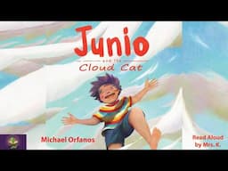 JUNIO AND THE CLOUD CAT - A Tale of Courage, Friendship, and self-discovery read aloud | Storytime